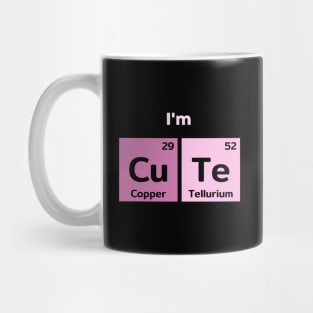 I am cute  scientist humor Mug